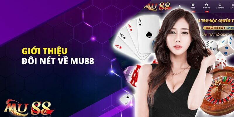 giới thiệu mu88